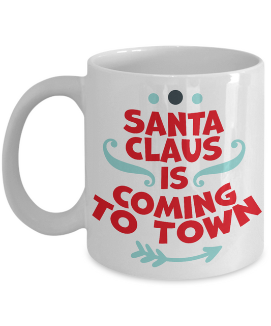 Rumbles the cloud and santa's greatest gift - Santa Claus is coming to Town - Funny Santa Gift Mugs, Christmas Gifts for family Ceramic Cup White, Funny Mugs Gift Ideas 11 Oz
