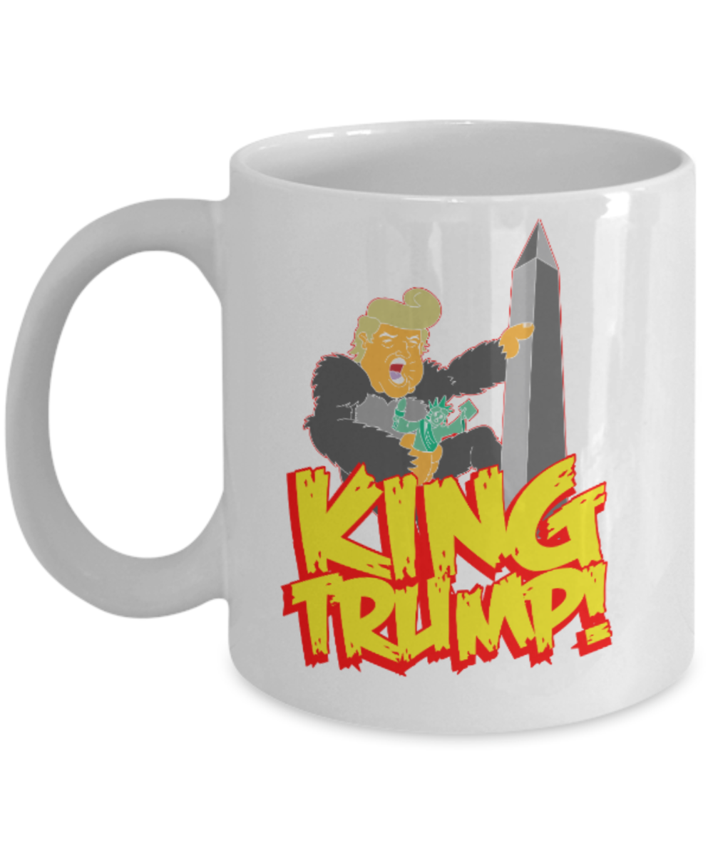 Politics lovers mugs Politicians, King Trump - White Coffee Mug Porcelain Tea Cup 11 oz - Great Gift