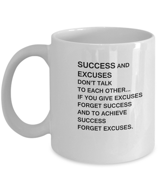 Success and Excuse coffee mugs - Funny Christmas Gifts -White coffee mugs 11 oz