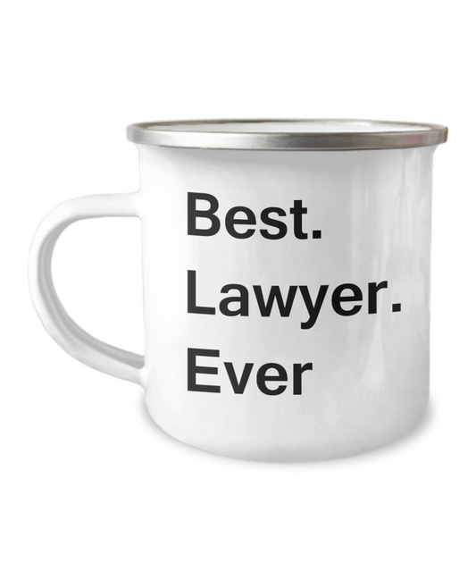Best Lawyer Ever Coffee Mugs - Funny Valentine coffee mugs-12 Oz Stainless Steel Enamel Finish White Camper Coffee Mug