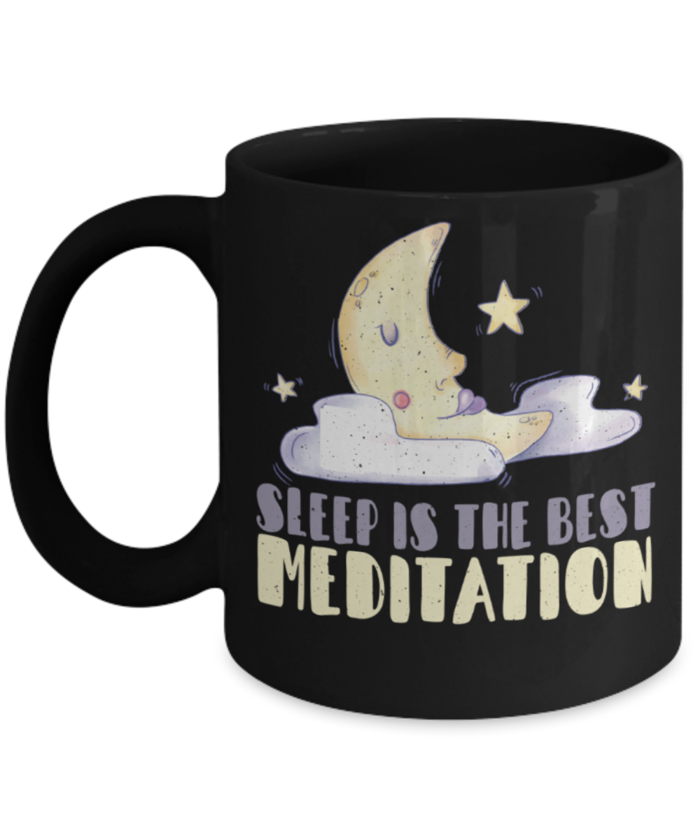 Sleeping Lovers Mugs, Sleep is the best meditation - Funny Black Porcelain Coffee 11 oz