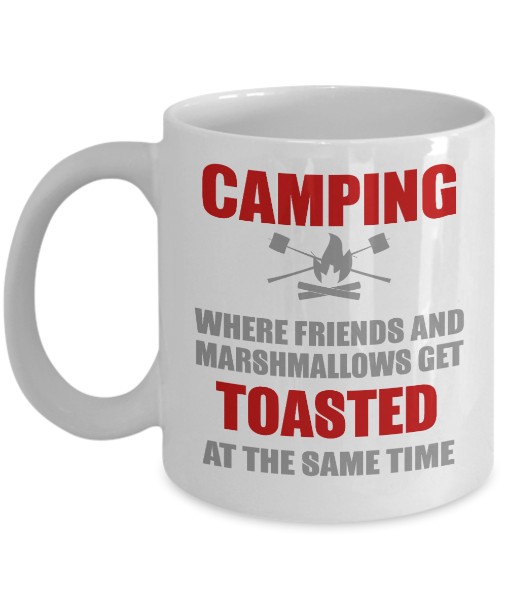 Camping Coffee Mug,Camping, Where Friends And Marshmallows Get Toasted-White Porcelain Coffee Mug 11 oz For Camper,Outdoor, Mug