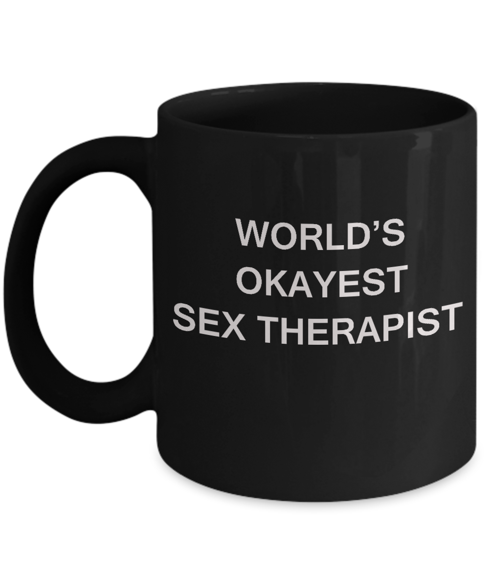 Sex therapist Coffee Mugs - World's Okayest Sex therapist Black coffee mugs 11 oz
