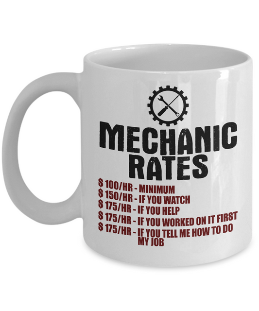 Word's Best Mechanic Coffee Mug, Mechanic Rates Per Hour-White Porcelain Coffee Mug 11 oz For Mechanic, Workshop, Husband,Dad