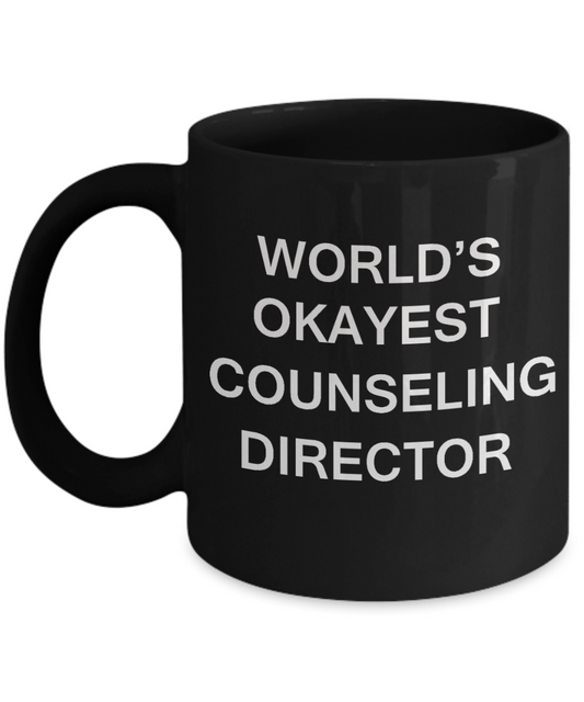 Counseling Director Gifts - World's Okayest Counseling Director - Birthday Gifts Ceramic Cup Black, Funny Mugs Gift Ideas 11 Oz