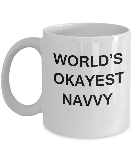 Funny Mug - World's Okayest Navvy - Porcelain White coffee mugs 11 oz