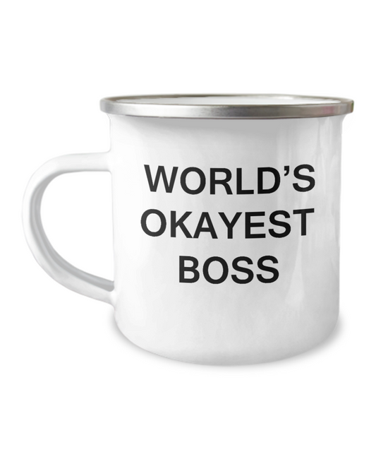 World's Okayest Boss - Camper Mug Coffee Mugs Tea Cups-12 Oz Stainless Steel Enamel Finish White Camper Coffee Mug
