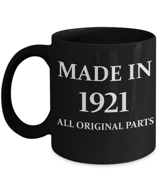1921 birthday gifts for men cd & women, 97th Birthday Gifts - Made in 1921 All Original Parts - Black Porcelain Coffee Cup,Premium 11 oz Funny Mugs Black coffee cup Gifts Ideas