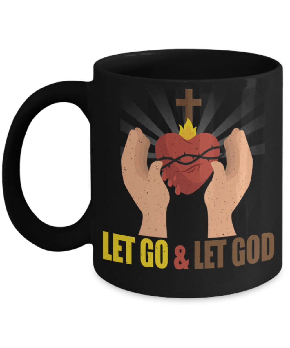 God Lovers Mugs, Let go and let God - Funny Black Porcelain Coffee 11 oz