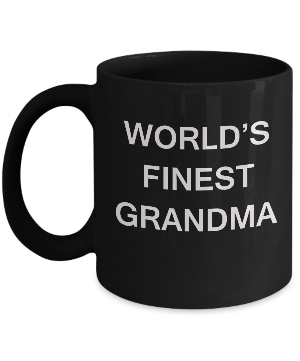Funny Grandma Mugs - World's Finest Grandma - Porcelain Black coffee mugs 11 oz