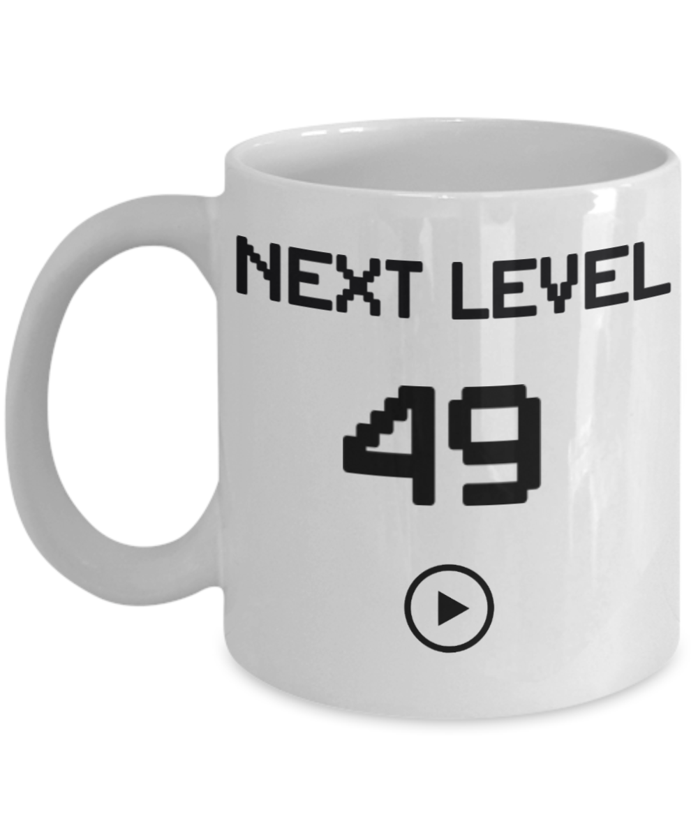 49th Birthday Coffee Mug, Next Level 49, Gamer Coffee Mug, Birthday Mug- White Porcelain Coffee Mug 11 Oz Birthday Coffee Mug