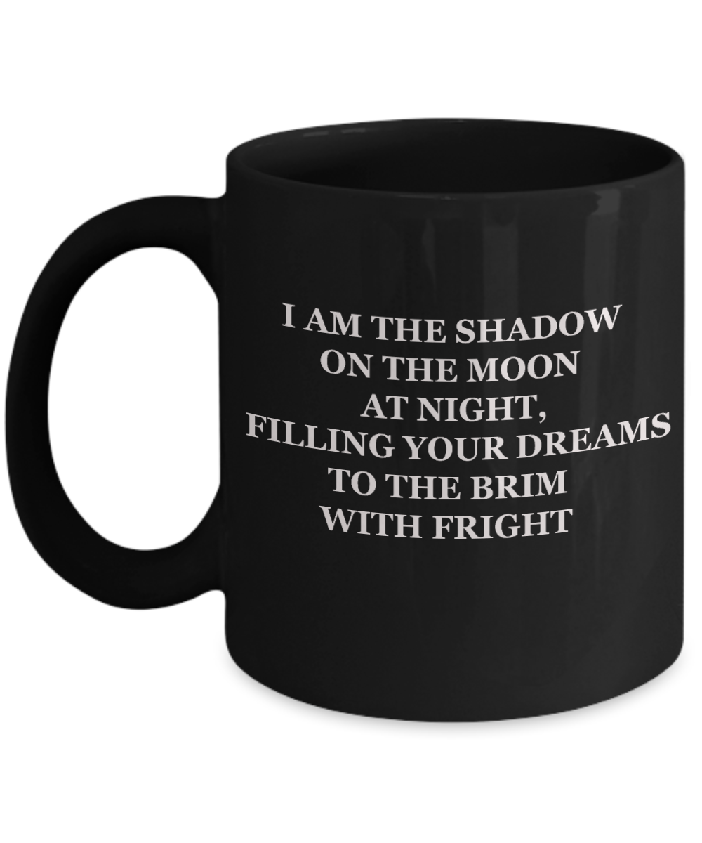 Knightmare before christmas mug - I'm the Shadow on the Moon - Funny Christmas Gifts Mugs, Christmas Gifts for family Ceramic Cup Black, Funny Mugs Gift Ideas 11 Oz