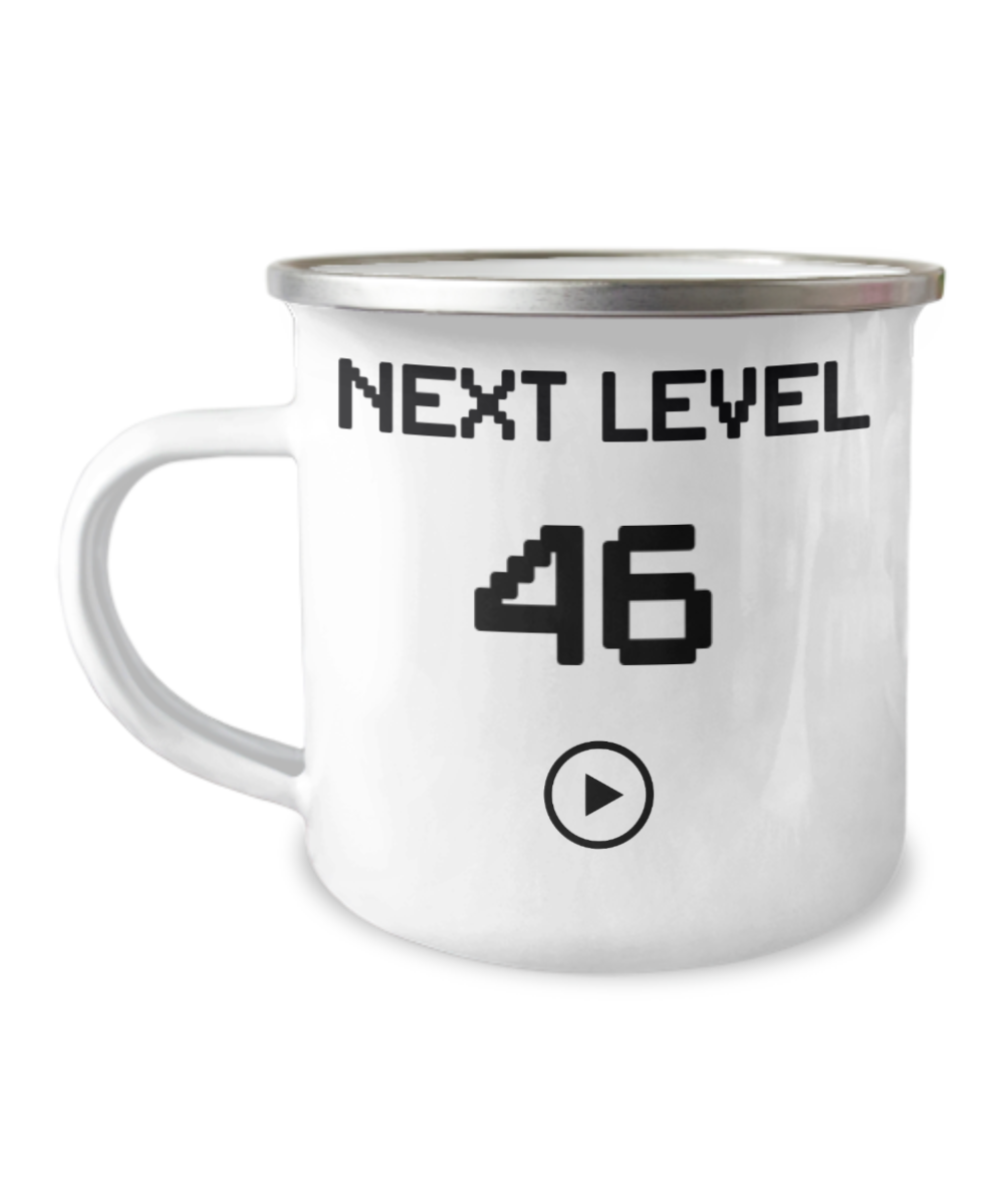 46th Birthday Special Gift Coffee Mug, Next Level 46, Gamer Coffee Mug, Birthday Mug- 12 Oz Stainless Steel Enamel Finish White Camper Coffee Mug