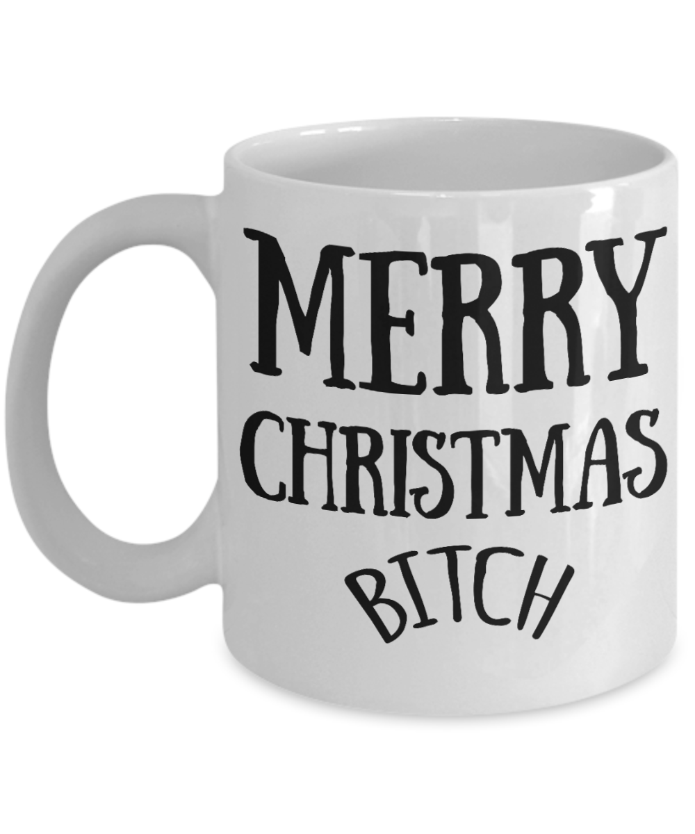 Nightmare before christmas mug, Merry christmas bitch - White Coffee Mug Tea Cup 11 oz Gift