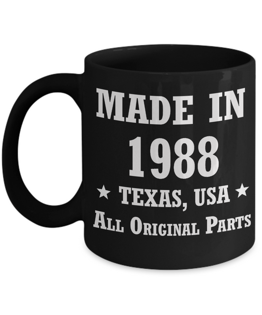 30th birthday gifts for men/women, Texas 1988 Birthday Gift Mugs - Made in 1988 All Original Parts Texas - Best 30th Birthday Gifts for family Ceramic Cup Black, Funny Mugs Gift Ideas 11 Oz