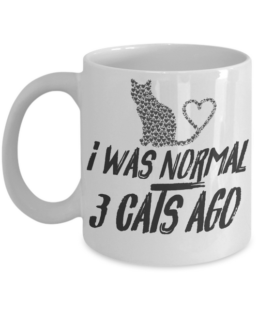Cat Lover Coffee Mug, I Was Normal 3 Cats Ago - White Porcelain Coffee Mug 11 Oz for cat lover, mom, dad