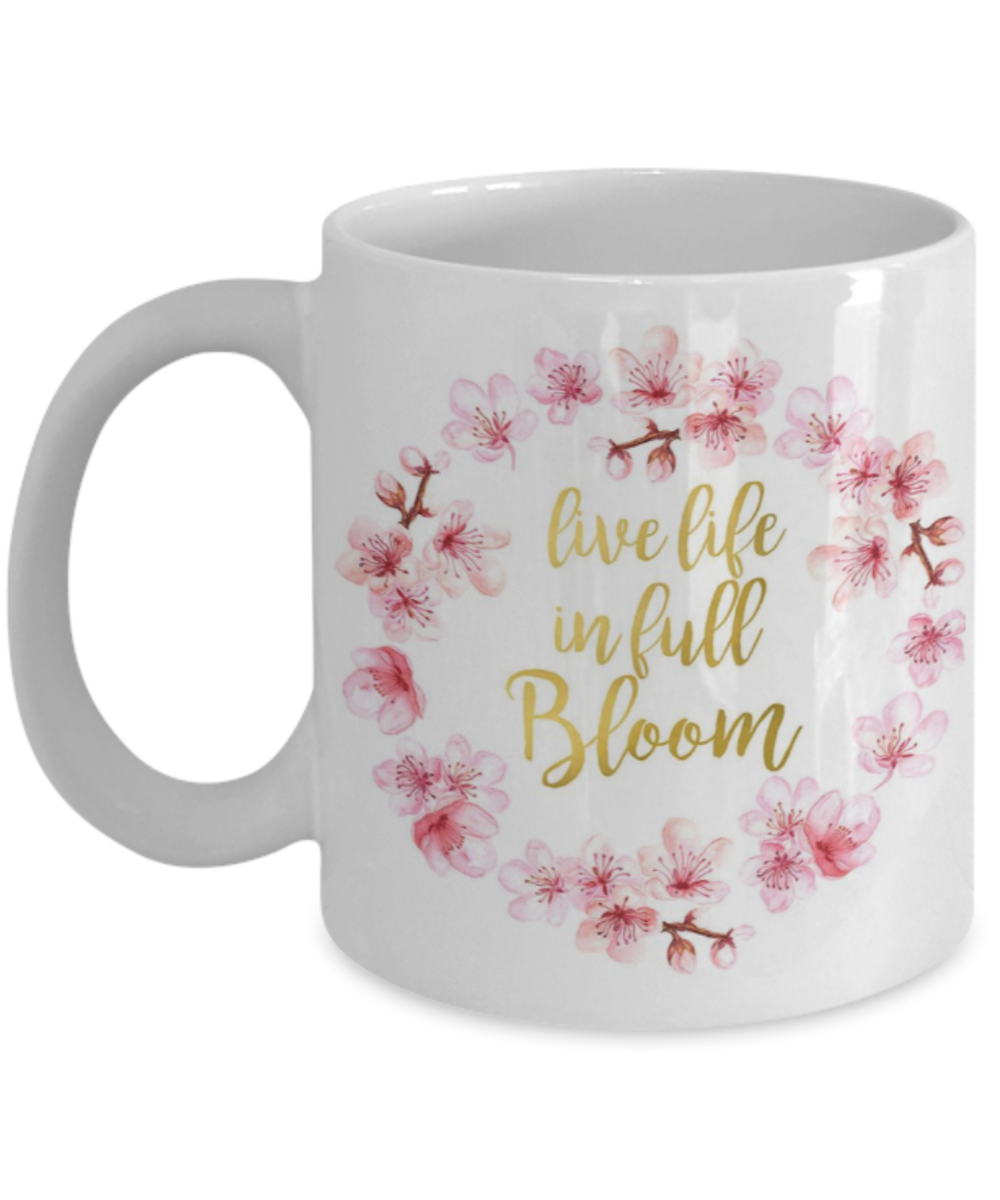Bible gifts quotes mugs , Live life in full bloom - White Coffee Mug Porcelain Tea Cup 11 oz - Great Gift