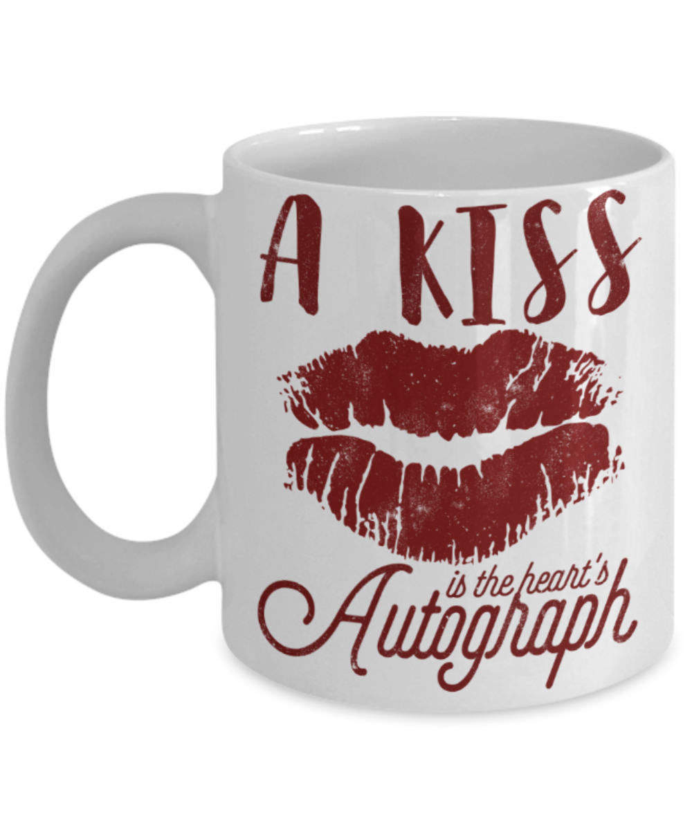 Kiss Lovers Mugs, A kiss is heart's autograph - Funny White Porcelain Coffee 11 oz