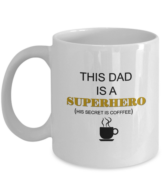 Dad Superhero Secret Coffee white mugs - Funny Christmas Gifts -  White coffee mugs 11 oz