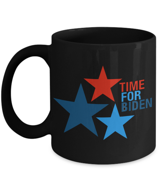 Time For Biden Black Coffee Mug-Joe Biden Coffee Mug/Joe Biden For President 2020/Biden Shop/Joe Biden/Joe Biden Mug/Joe Biden Cup/President Biden/Democrat