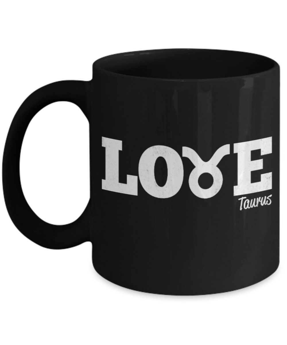 Taurus Lovers Mugs , Love Taurus - Black Coffee Mug Porcelain Tea Cup 11 oz - Great Gift