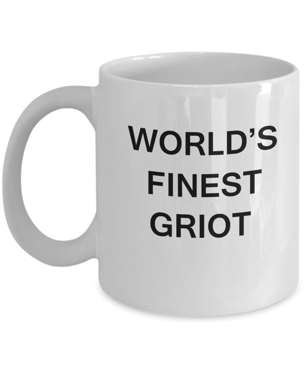 World's Finest Griot - Gifts For Griot - Porcelain White coffee mugs 11 oz