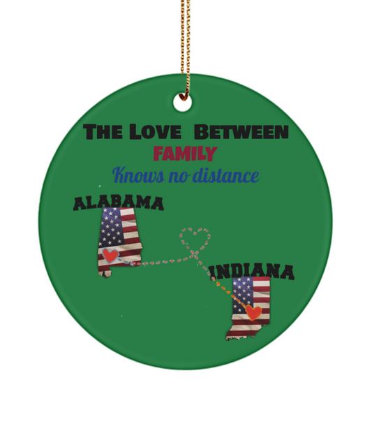 Alabama to Indiana Side By Side Or Miles Apart Family Will Always Be Connected By Heart - Two States Ornament