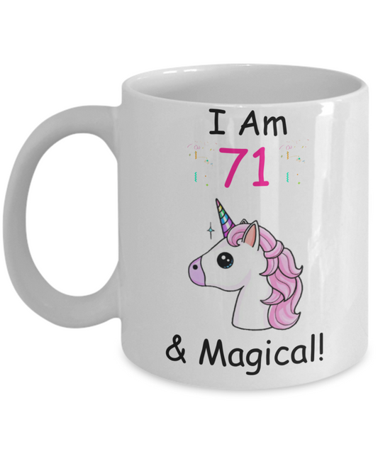 71st Birthday Gift for Women - I Am 71 & Magical Unicorn Mug - Funny White Porcelain Coffee 11 oz for Grandma, Mom, Sister, Best Friend, Women, Her - Queens are Born In 1949