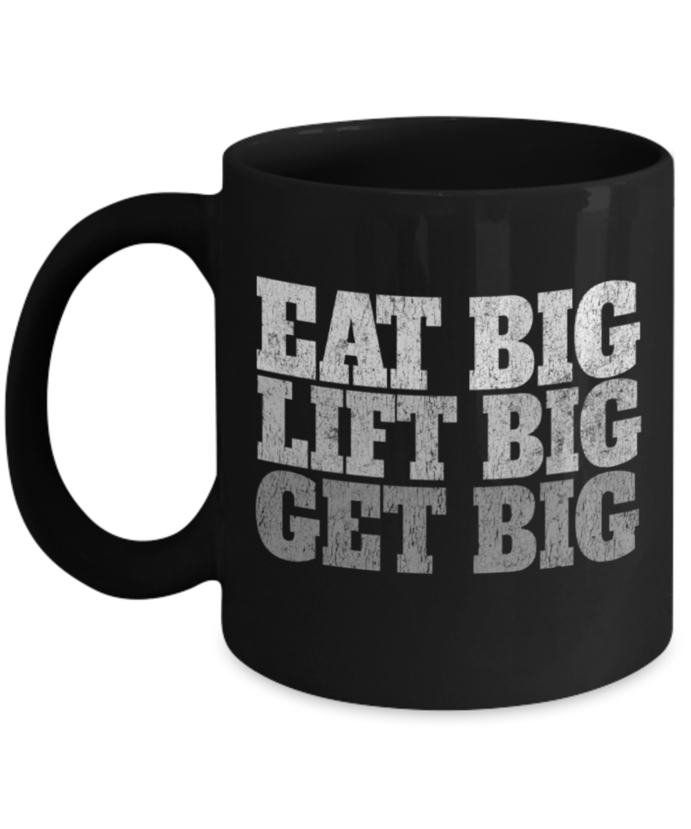 Lifting lovers mugs, Eat big Lift Big Get big - Funny Black Porcelain Coffee 11 oz