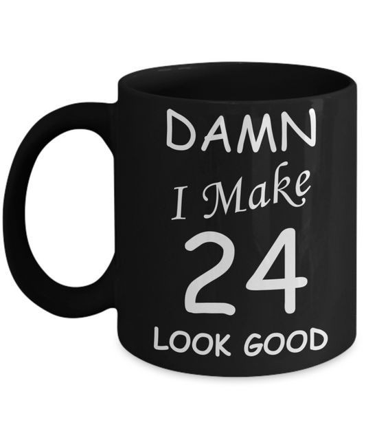 24th birthday gifts for men/women - Damn I Make 24 Look Good, Born In 1996 Birthday Mugs - Funny Black Porcelain Coffee 11 oz