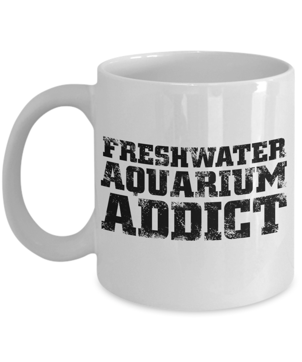 Fish Lover Custom Gift Coffee mug, Fresh Water Aquarium Addict-White Porcelain Coffee Mug 11 oz