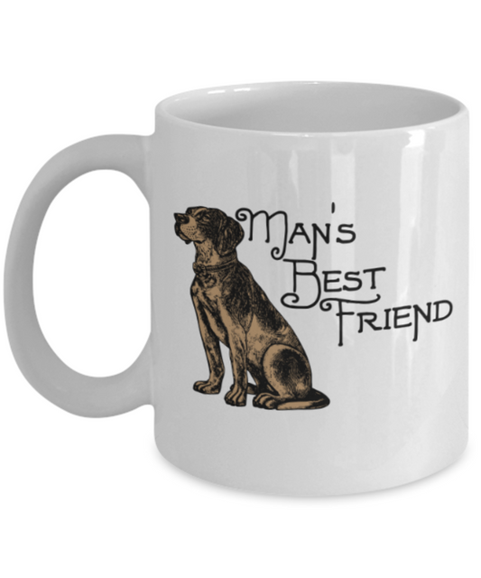 Gift gor dog lovers , Man's Best Friend - White Coffee Mug Porcelain Tea Cup 11 oz - Great Gift