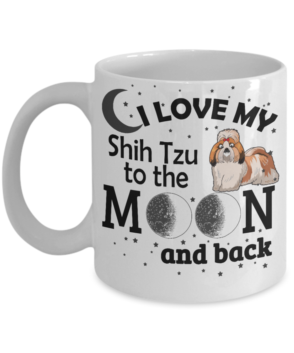 Best Dog Mom Custom Coffee Mug,I Love My Shih Tzu To The Moon And Back-White Porcelain Coffee Mug 11 oz