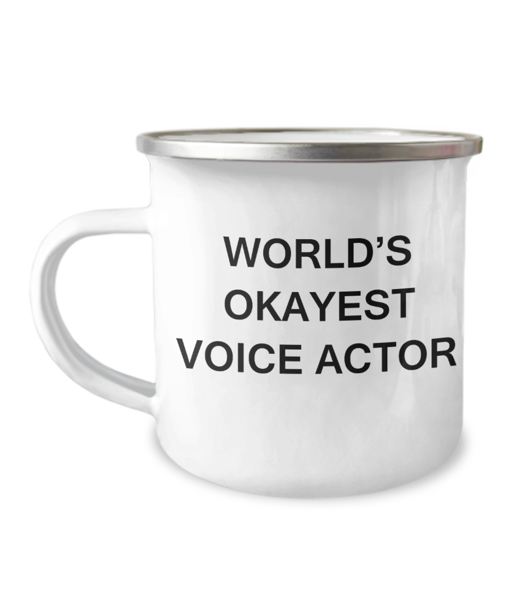 Funny Mug - World's Okayest Voice Actor -12 Oz Stainless Steel Enamel Finish White Camper Coffee Mug