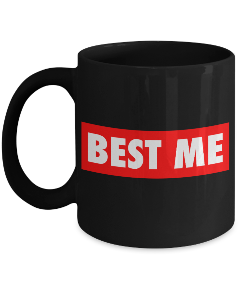 Fitness Lovers mugs , Best Me - Black Coffee Mug Porcelain Tea Cup 11 oz - Great Gift