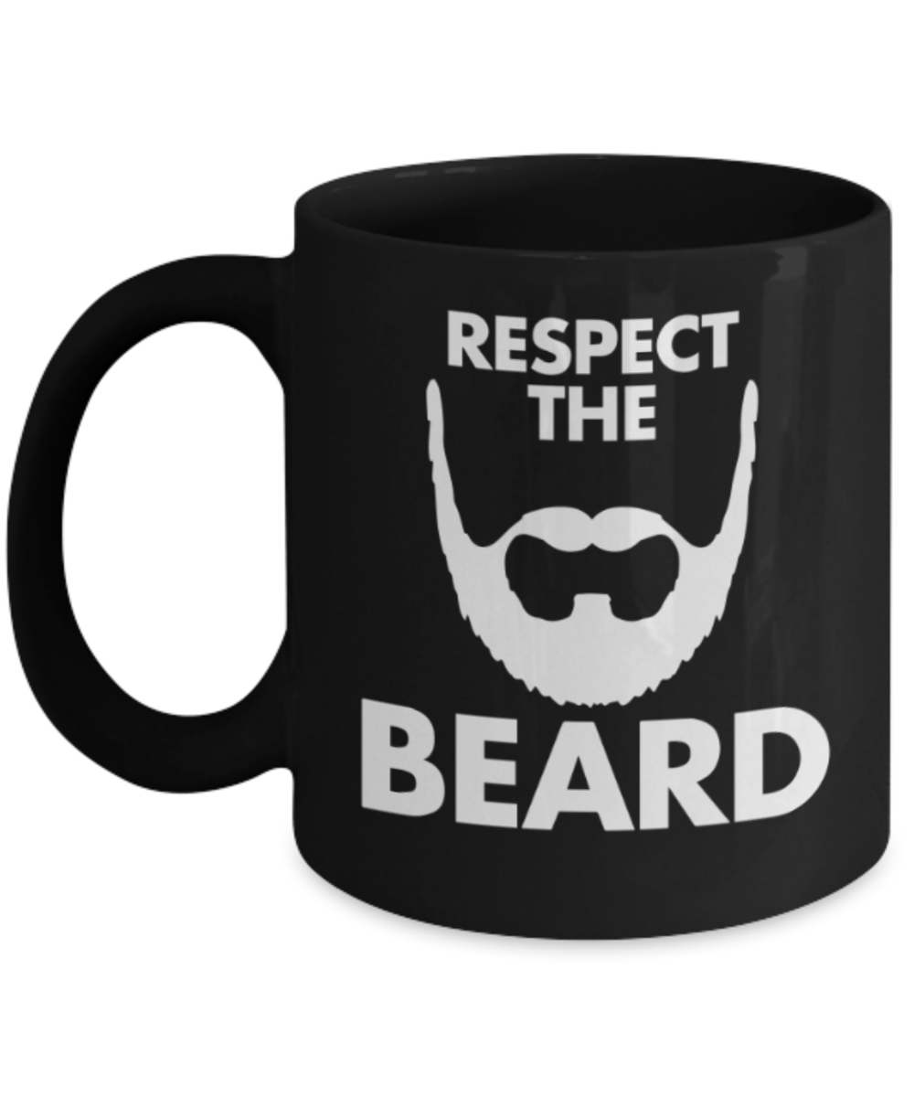 Funny coffee mugs , Respect the Beard - Black Coffee Mug Porcelain Tea Cup 11 oz - Great Gift