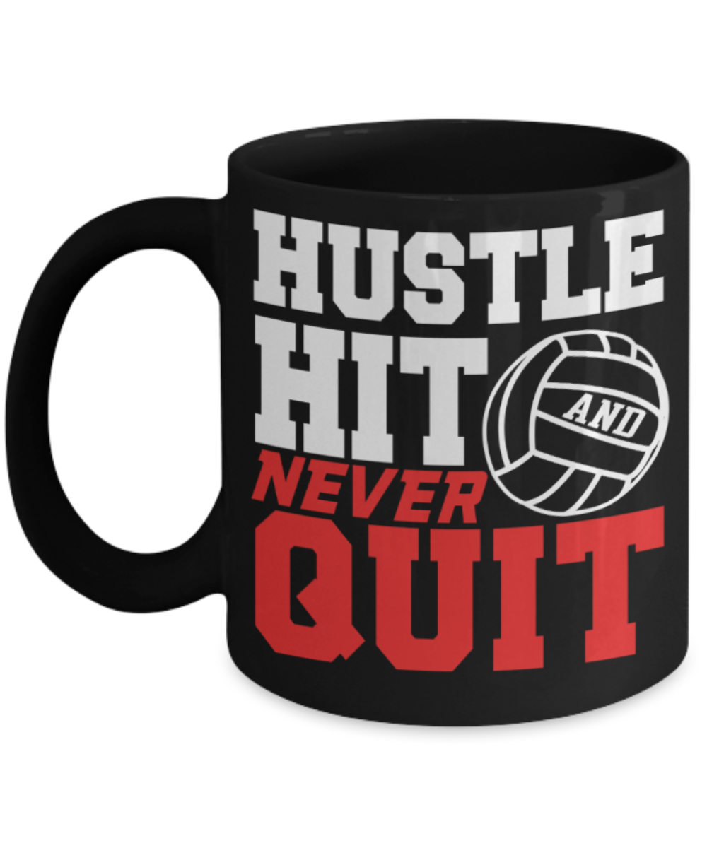 Volleyball lovers mugs, Hustle Hit and Never quit - Funny Black Porcelain Coffee 11 oz