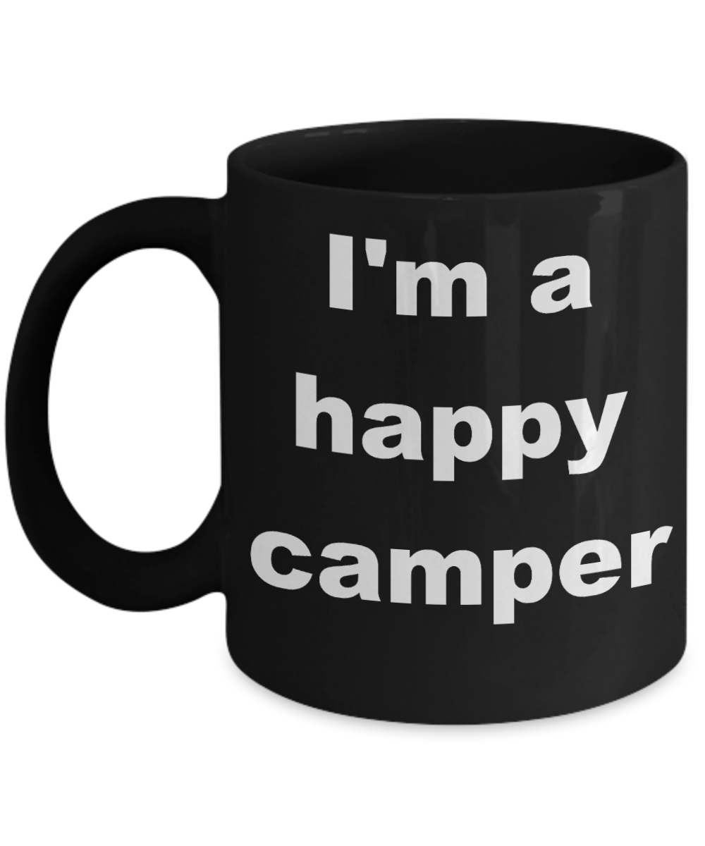 Camping Party Gift Coffee mug, I'm a happy camper-Black Coffee Mug 11 oz