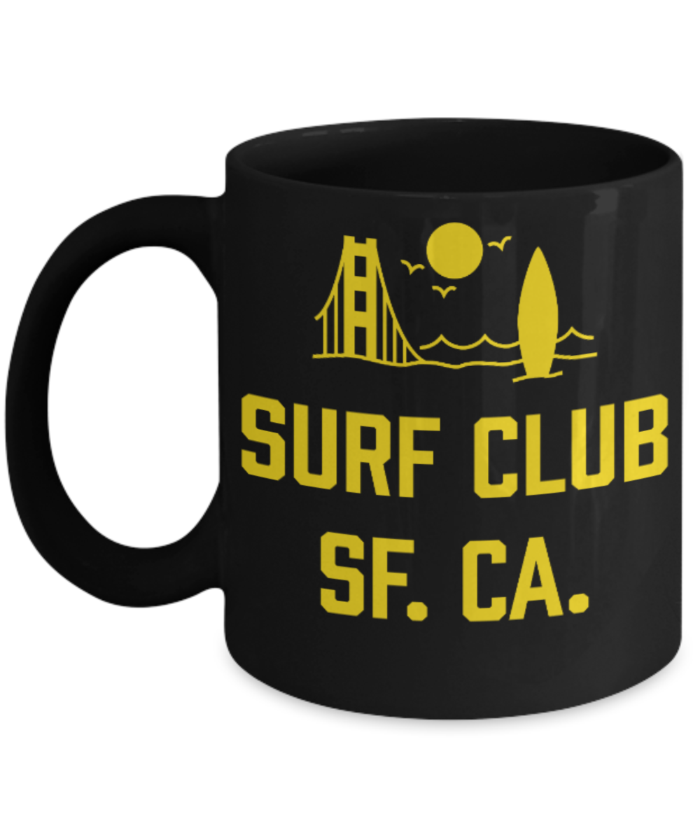 Fashion/Trends Lovers mugs , Surf Club SF CA - Black Coffee Mug Porcelain Tea Cup 11 oz - Great Gift