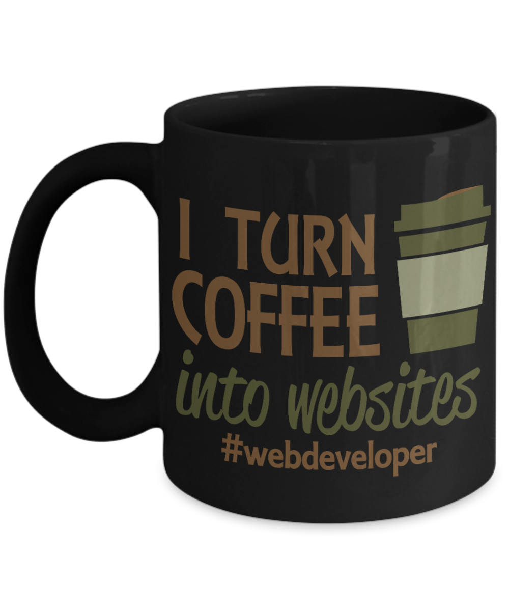 Best Web Developer Gift Coffee mug, I Turn Coffee Into Websites- Black Porcelain Coffee Mug 11 oz for Software, Web, Developer, Programmer, Computer Engineer, App Developer