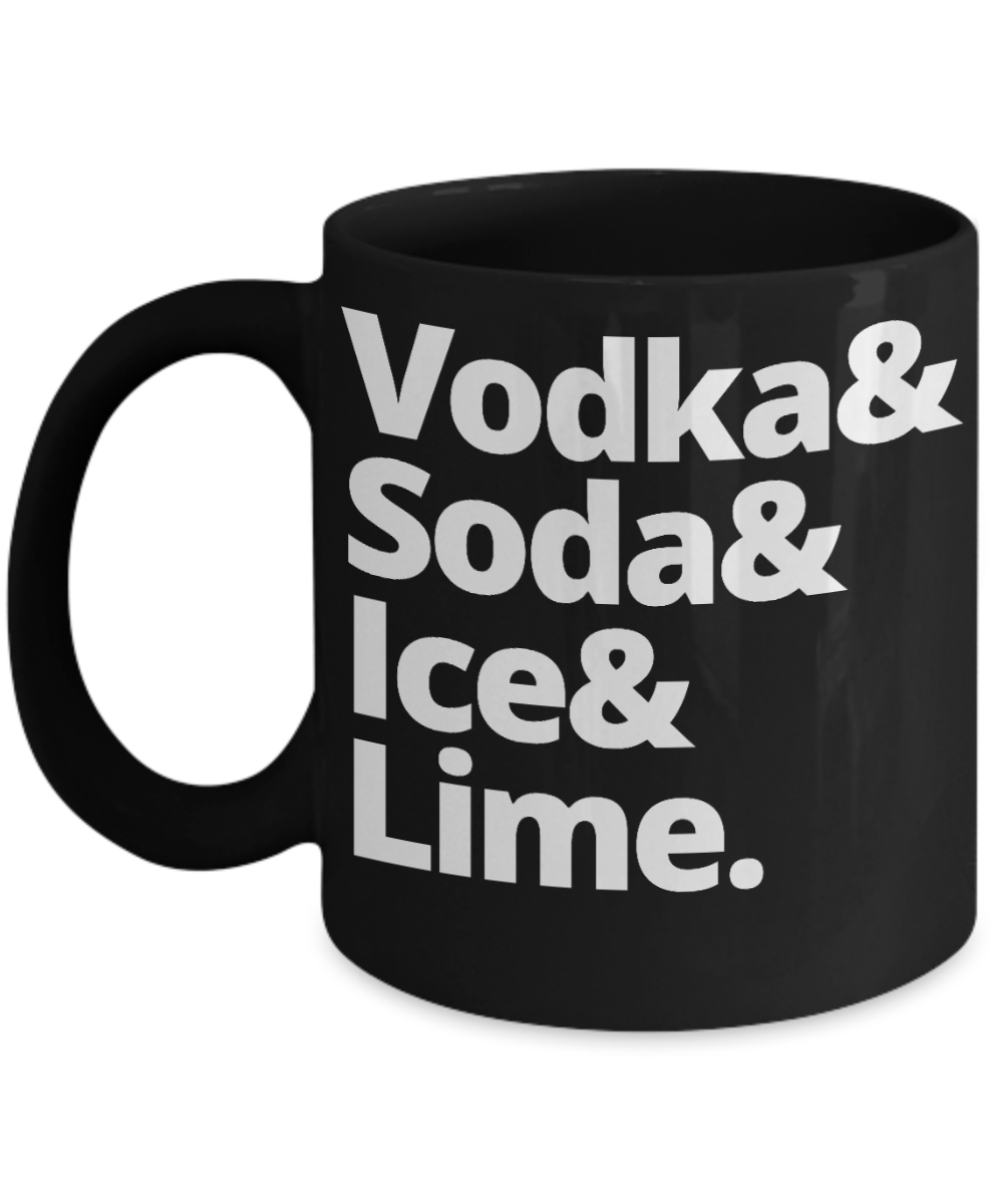 This Might Be Vodka Coffee Mug, Vodka & Soda & Ice & Lime-Black Porcelain Coffee Mug 11 oz