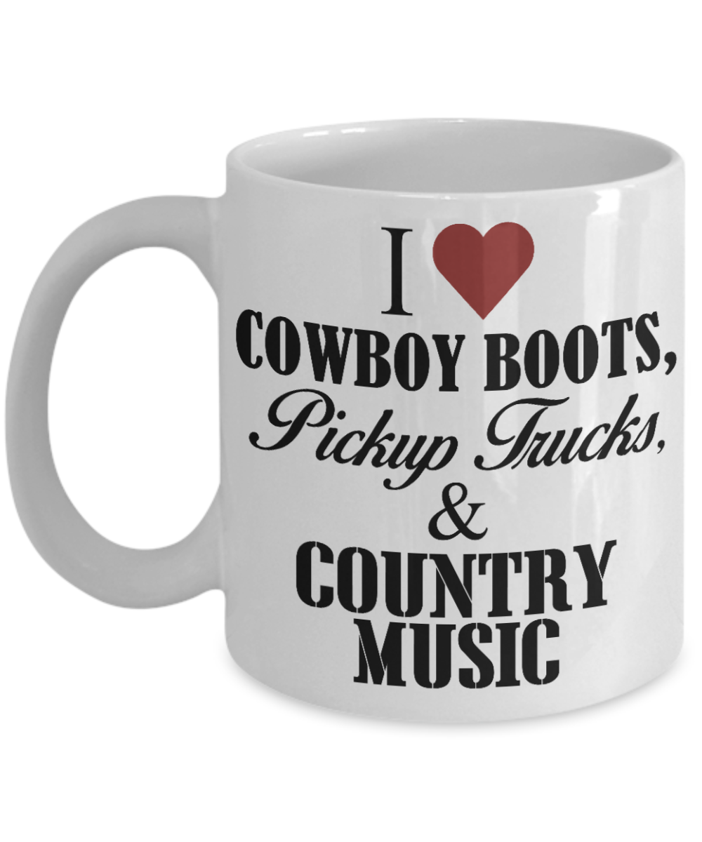 Music Lover Gift Coffee Mug,I Love Cowboy Boots, Pickup Trucks And Country Music-White Porcelain Coffee Mug 11 oz For Father, Brother, Sister, drummer, Music Lover