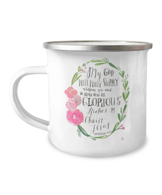 Religious coffee mugs , My god will fully supply what you need -Premium 12 Oz Stainless Steel Enamel Finish White Camper Coffee Mug