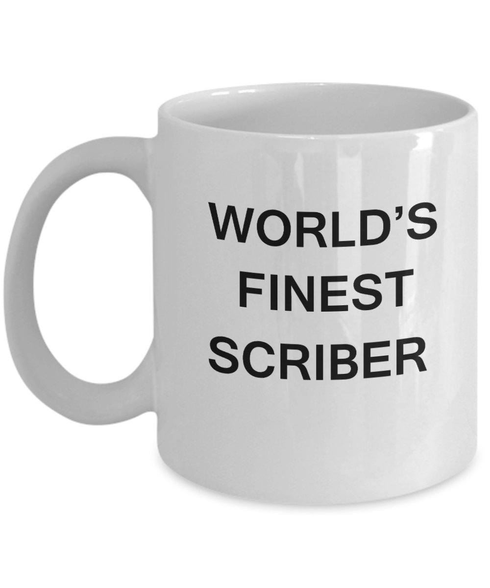 World's Finest Scriber - Gifts For Scriber - Porcelain White coffee mugs 11 oz