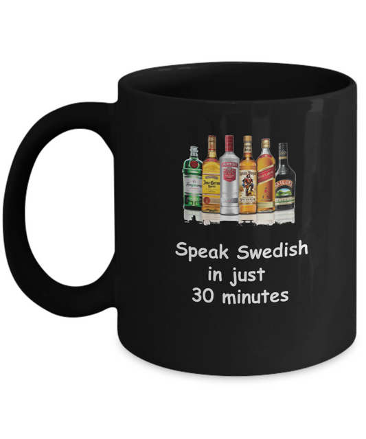 Speak Swedish in 30 Minutes Funny Black Mugs - Funny Christmas Black coffee mugs 11 oz