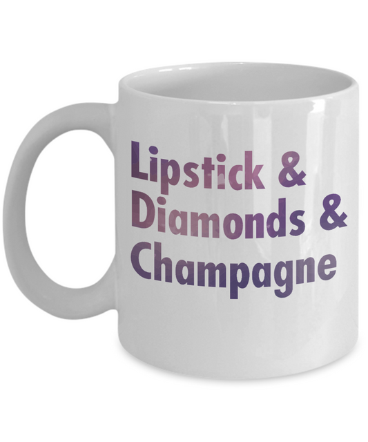 Born To Wear Diamonds Coffee Mug, Lipstick and Diamonds And Champagne-White Porcelain Coffee Mug 11 oz For Daughter,Teen,Women