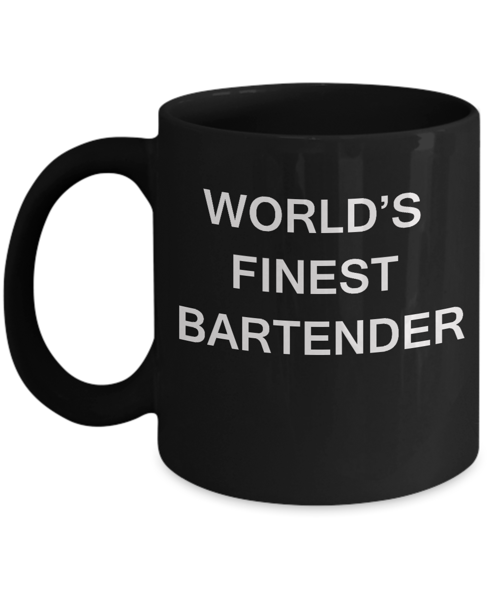 Funny Mugs - World's Finest Bartender - Porcelain Black coffee mugs 11 oz  Funny Inspirational