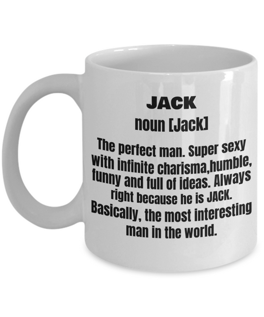 Jack First Name Adult Definition - Funny White Porcelain Coffee Mug Cute Ceramic Cup 11 oz