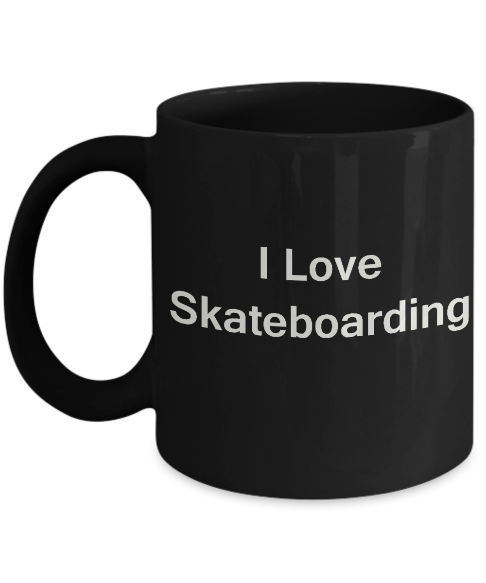 I Love Skateboarding coffee black mug - Porcelain Black Funny Black coffee mugs 11 oz