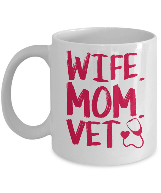 Vet Tech Coffee Mug, Wife Mom Vet-White Porcelain Coffee Mug 11 oz  for Veterinarian, vet,doctor,technician